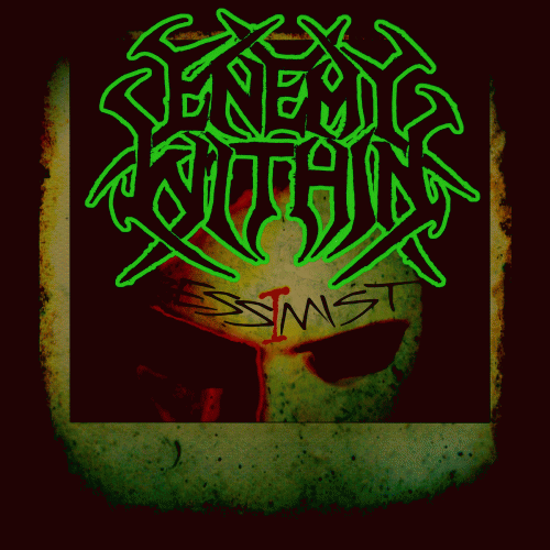 Enemy Within (USA) : Pessimist